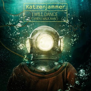 Katzenjammer - I Will Dance (When I Walk Away) (Radio Edit) - 排舞 音乐