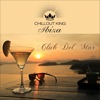 Chillout King Ibiza – Club Del Mar, 2015