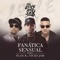 Fanática Sensual (Remix) [feat. Nicky Jam] - Plan B lyrics