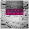 Classical Hours - Crossover