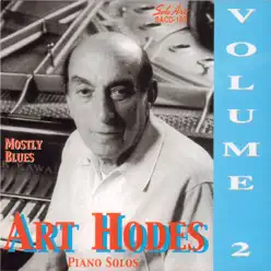 Mostly Blues, Piano Solos, Vol. 2 - Art Hodes Mostly Blues, Piano Solos, Vol. 2 - Art Hodes