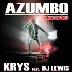 Azumbo (feat. DJ Lewis) [La danse des chefs] - Single - Krys