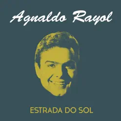 Estrada do Sol - Single - Agnaldo Rayol