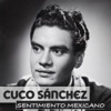 Cuco Sánchez Sentimiento Mexicano, 2015