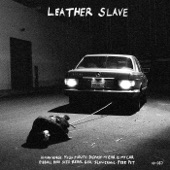 Leather Slave - My Car Is My Car