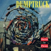 Dumptruck - Days of Fear
