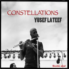 Constellations (feat. Hugh Lawson) by Yusef Lateef album reviews, ratings, credits