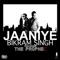 Jaaniye (feat. PropheC) - Bikram Singh lyrics