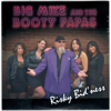 I'll Take Care of You - Big Mike & The Booty Papas