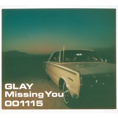 Missing You - EP - Glay