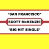 San Francisco (Be Sure To Wear Flowers In Your Hair) (Concert Version) - Single