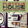 Platinum House, Vol. 4 - Selected House Vibes, 2016