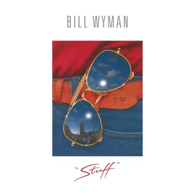 Stuff - Bill Wyman Stuff - Bill Wyman