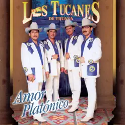 Amor Platonico - Los Tucanes de Tijuana