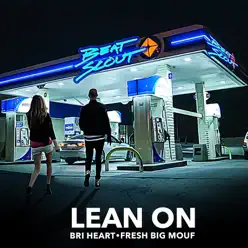 Lean On - Single - Bri Heart Lean On - Single - Bri Heart