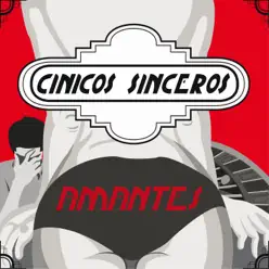 Amantes - Cínicos Sinceros Amantes - Cínicos Sinceros