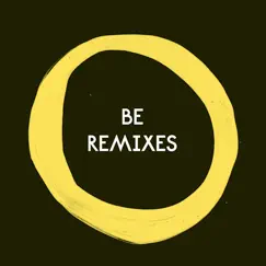Be (20/20 Vision Remix) Song Lyrics