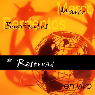 Sin Reservas - Marco Barrientos