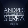 Andres Sierra - In the Name of Love (Extended Club Mix)