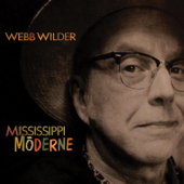 Mississippi Moderne - Webb Wilder