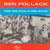 Ben Pollack and His Pick-a-Rib Boys (feat. Dick Cathcart, Matty Matlock, Ray Sherman, Walt Yoder & Moe Schneider) album lyrics, reviews, download