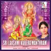 Sri Lakshmi Kubera Manthram album lyrics, reviews, download