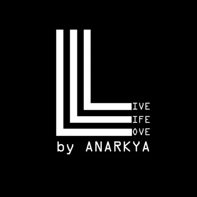 Live, Life and Love - EP - Anarkya