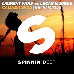 Calinda 2K15 (The Remixes) - EP - Laurent Wolf Calinda 2K15 (The Remixes) - EP - Laurent Wolf