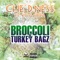 Broccoli & Turkey Bagz (feat. KO & Sippa) - Che' D Ness lyrics