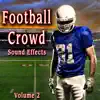 Football Crowd Sound Effects, Vol. 2 album lyrics, reviews, download