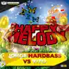 Stream & download Happy Melody (Jorge Hardbass vs. Vito) - Single