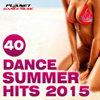 40 Dance Summer Hits 2015 - Various Artists