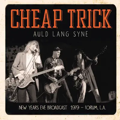 Auld Lang Syne (Live) - Cheap Trick