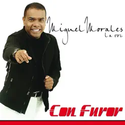 Con Furor - Miguel Morales Con Furor - Miguel Morales
