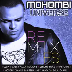 Universe Remixes - Mohombi Universe Remixes - Mohombi
