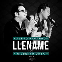 Lléname (feat. Gilberto Daza) - Single - Alejo Navarro