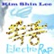 폭풍 (Electro Rap Version) - Kim Shin Lee lyrics