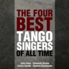 The Four Best Tango Singers of All Time, 2015