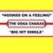 Hooked on a Feeling (Ooga Chaka Single Version) - The Ooga Chakas lyrics