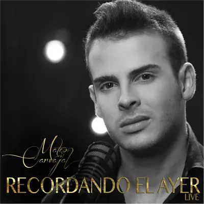 Recordando el Ayer (En Vivo) - Single - Mateo Carvajal