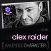 Kaleydo Character: Alex Raider5 album lyrics, reviews, download