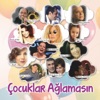 Çocuklar Ağlamasın - Single