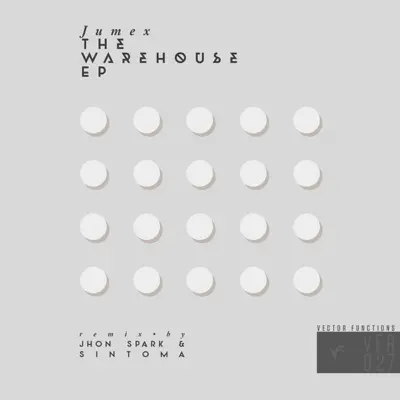 The Warehouse - EP - Jumex