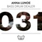 Bass Drum Dealer (B.D.D) - Anna Lunoe lyrics