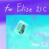 For Elise 21c - Single album lyrics, reviews, download