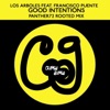 Good Intentions (feat. Francisco Puente) [Panther72 Rooted Remix] - Single