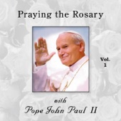 Praying the Rosary with Pope John Paul II, Vol. 1 artwork