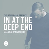 Toolroom Radio Presents: In At the Deep End artwork