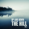 Up and Down the Hill, Vol. 1