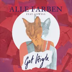 Get High (feat. Lowell) - EP - Alle Farben Get High (feat. Lowell) - EP - Alle Farben